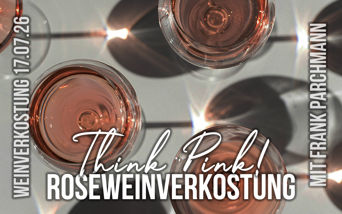 THINK PINK! Roséweinverkostung